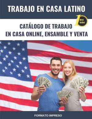 Trabajo en Casa Latino: Catálogo de Trabajo en Casa Online, Ensamble y Venta de Trabajo En Casa Latino