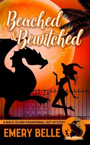Beached & Bewitched de Emery Belle