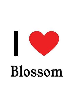 I Love Blossom: Blossom Designer Notebook de Perfect Papers