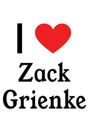 I Love Zack Grienke: Zack Grienke Designer Notebook de Perfect Papers