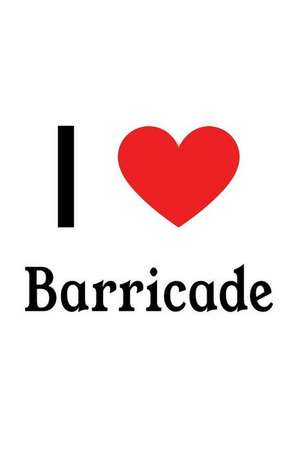 I Love Barricade: Transformers Designer Notebook de Perfect Papers