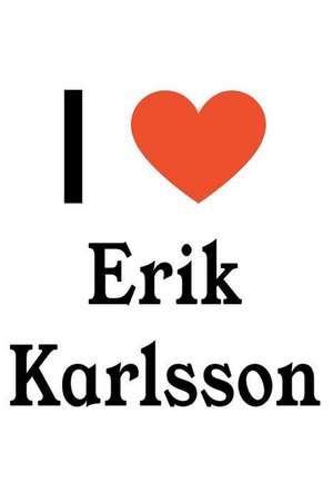 I Love Erik Karlsson: Erik Karlsson Designer Notebook de Perfect Papers