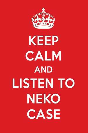 Keep Calm and Listen to Neko Case: Neko Case Designer Notebook de Perfect Papers