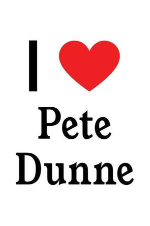 I Love Pete Dunne: Pete Dunne Designer Notebook de Perfect Papers