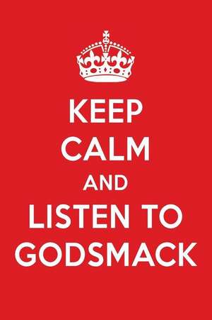 Keep Calm and Listen to Godsmack: Godsmack Designer Notebook de Perfect Papers