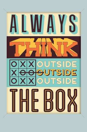 Always Think Outside the Box: An Inspirational Journal to Get You Motivated ! de Perfect Papers