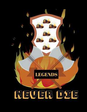 Firefighter Fire Department Legends Never Die Journal Notebook Planner de Dumkist