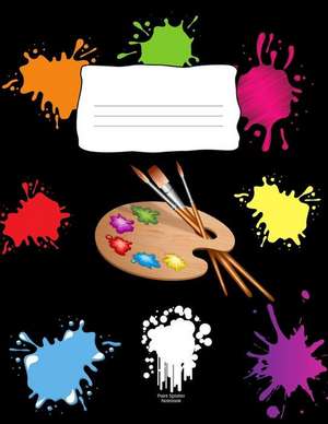 Paint Splatter Notebook: School Supplies Primary Composition Book for Kids de Kai Journals