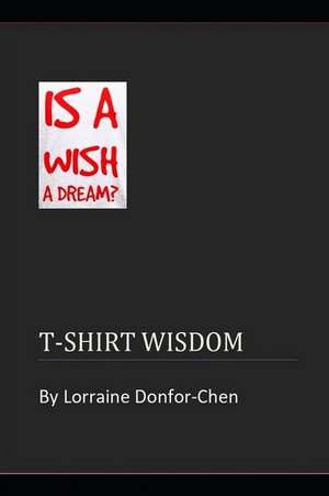 T-Shirt Wisdom de Lorraine Donfor-Chen