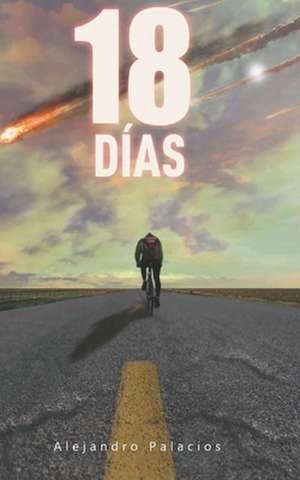18 Días de Alejandro Palacios