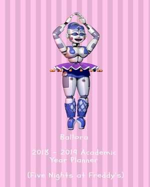 Ballora 2018 - 2019 Academic Year Planner (Five Nights at Freddy's) de Fandil Made