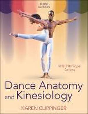 Dance Anatomy and Kinesiology de Karen Clippinger