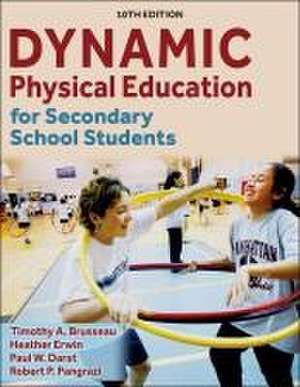 Dynamic Physical Education for Secondary School Students de Timothy A. Brusseau