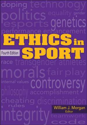 Ethics in Sport de William J J. Morgan