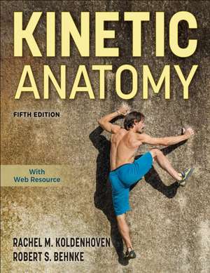 Kinetic Anatomy de Rachel M. Koldenhoven