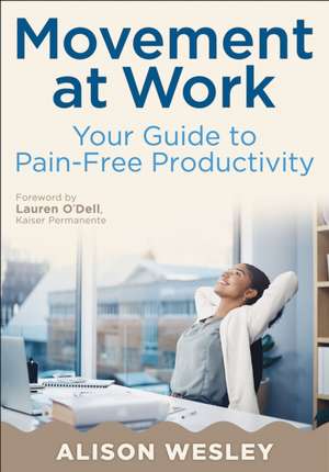 Movement at Work de Alison Wesley