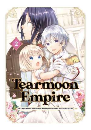 Tearmoon Empire (Manga) Volume 2 de Nozomu Mochitsuki