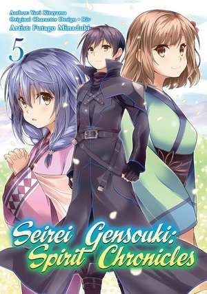 Seirei Gensouki: Spirit Chronicles (Manga): Volume 5 de Yuri Shibamura