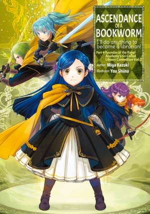 Ascendance of a Bookworm: Part 4 Volume 2 (Light Novel) de Miya Kazuki