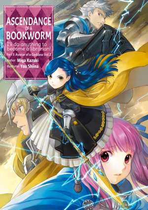 Ascendance of a Bookworm: Part 5 Volume 2 (Light Novel) de Miya Kazuki