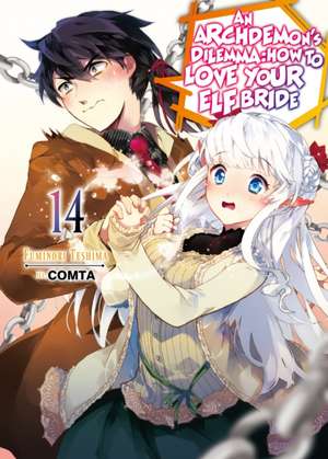 An Archdemon's Dilemma: How to Love Your Elf Bride: Volume 14 de Fuminori Teshima