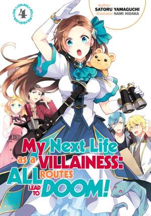 My Next Life as a Villainess: All Routes Lead to Doom! Volume 4 de Satoru Yamaguchi