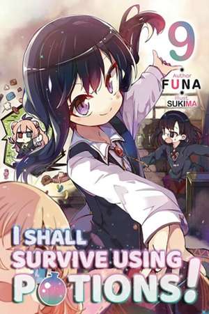 I Shall Survive Using Potions! Volume 9 (Light Novel) de Funa