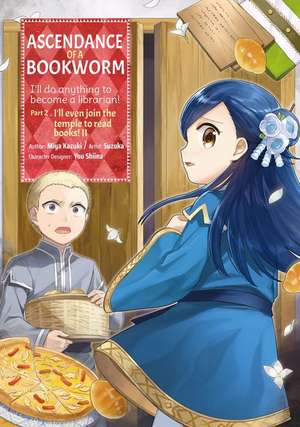 Ascendance of a Bookworm (Manga) Part 2 Volume 2 de Miya Kazuki