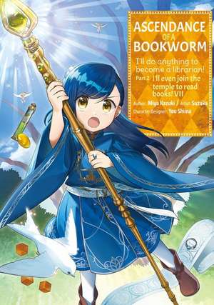 Ascendance of a Bookworm (Manga) Part 2 Volume 7 de Miya Kazuki