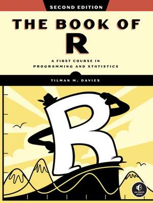 The Book of R, 2nd Edition de Tilman M Davies