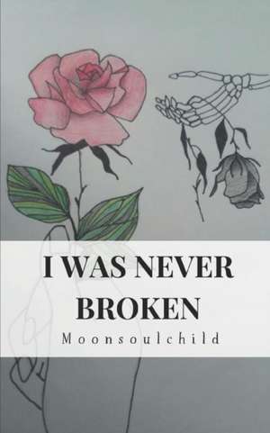 I Was Never Broken de Sara Sheehan