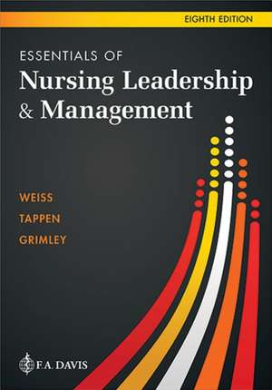 Essentials of Nursing Leadership & Management de Sally A Weiss