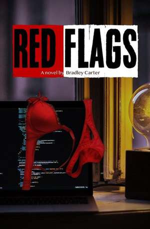 Red Flags de Bradley Carter