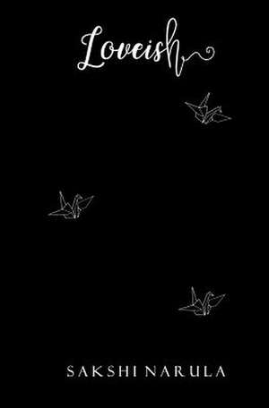 Loveish de Sakshi Narula