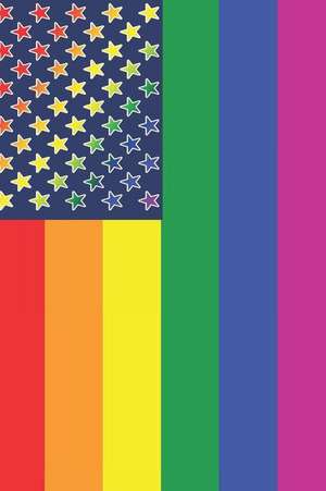 Journal: Rainbow American Flag de Freedom Publishing