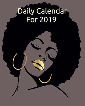 Daily Calendar for 2019: Ashphat 2019 Calendar 365 Days Daily, Weekly and Monthly Planner, Academic Planner, Personal Organizer for Men, Women, de Nirvan Printing