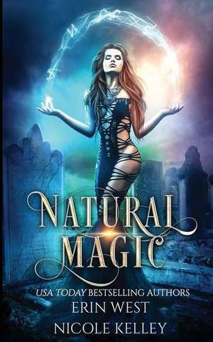 Natural Magic de Nicole Kelley