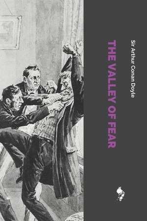 The Valley of Fear de Sir Arthur Conan Doyle