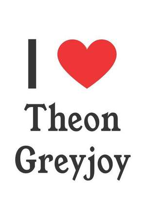 I Love Theon Greyjoy: Theon Greyjoy Designer Notebook de Perfect Papers