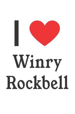 I Love Winry Rockbell: Winry Rockbell Designer Notebook de Perfect Papers