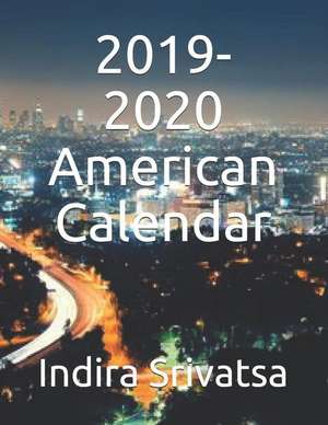 2019-2020 American Calendar de Indira Srivatsa