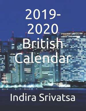 2019-2020 British Calendar de Indira Srivatsa