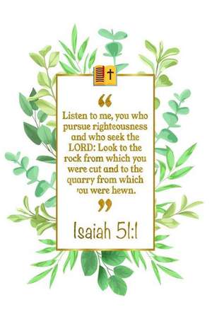 Listen to Me, You Who Pursue Righteousness and Who Seek the Lord: Look to the Rock from Which You Were Cut and to the Quarry from Which You Were Hewn: de Great Gift Books