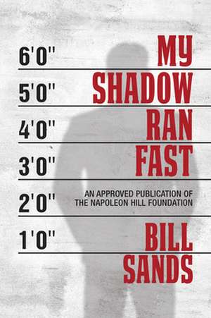 My Shadow Ran Fast de Bill Sands