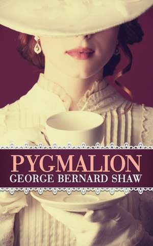 Pygmalion de George Bernard Shaw