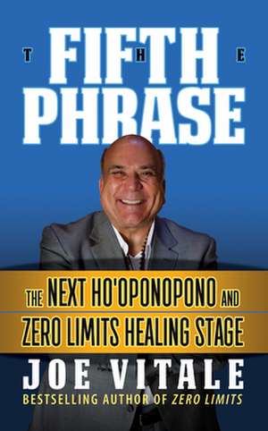The Fifth Phrase de Joe Vitale