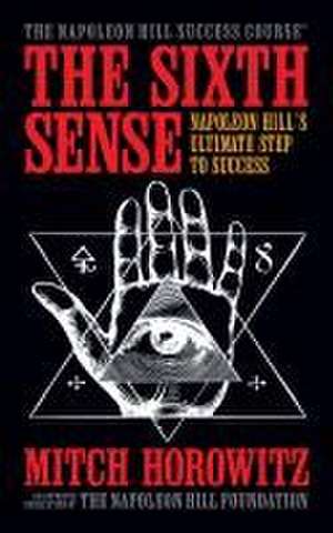 The Sixth Sense de Mitch Horowitz