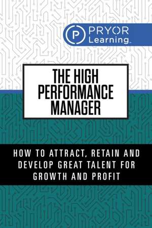 The High Performance Manager de Pryor Learning