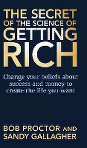 The Secret of The Science of Getting Rich de Bob Proctor