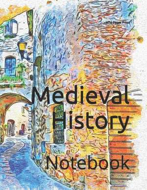 Medieval History: Notebook de Wild Pages Press